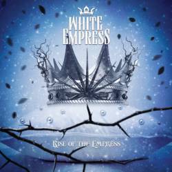 White Empress : Rise of the Empress